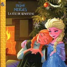 Disney - La reine des neiges - La fête du renouveau
