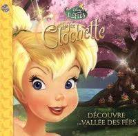 Disney Les fées - La Fée Clochette - Découvre la Vallée des Fées