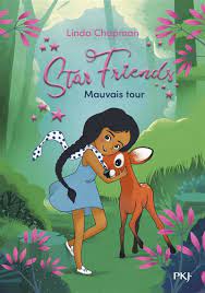 Star Friends T04 - Mauvais tour