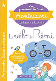 Mes premières lectures Montessori - Le vélo de Rémi - Niveau 1