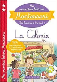 Je lis avec Montessori - La colonie - Niveau 2