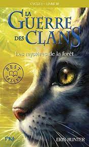 La Guerre des Clans Cycle 1, T03 - Les mystères de la forêt