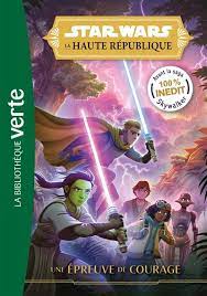 Star Wars - La Haute République T01 - Une épreuve de courage