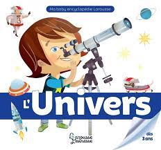 Ma baby encyclopédie Larousse - L'univers