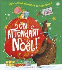 En attendant Noël ! - Avec un calendrier de l'Avent