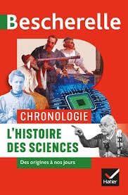 Bescherelle - Chronologie de l'histoire des sciences