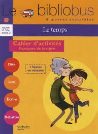 Le bibliobus n° 32 - Le temps - CP/CE1 - Cahier d'activités - Parcours de lecture