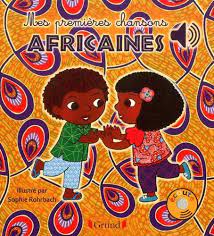 Livre sonore - Mes premières chansons africaines