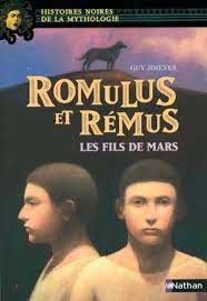 Romulus et Rémus - Les fils de Mars
