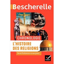 Bescherelle - Chronologie de l'histoire des religions