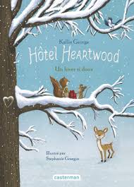 Hôtel Heartwood T02 - Un hiver si doux