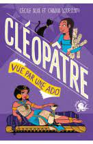Cléopâtre vue par une ado