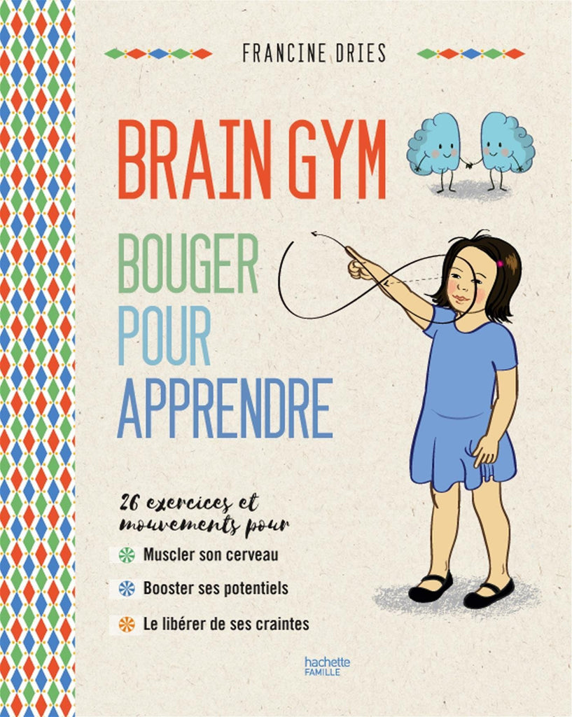 Brain Gym - Bouger pour appendre