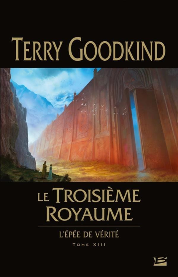 L'épée de vérité T13 - Le troisième royaume