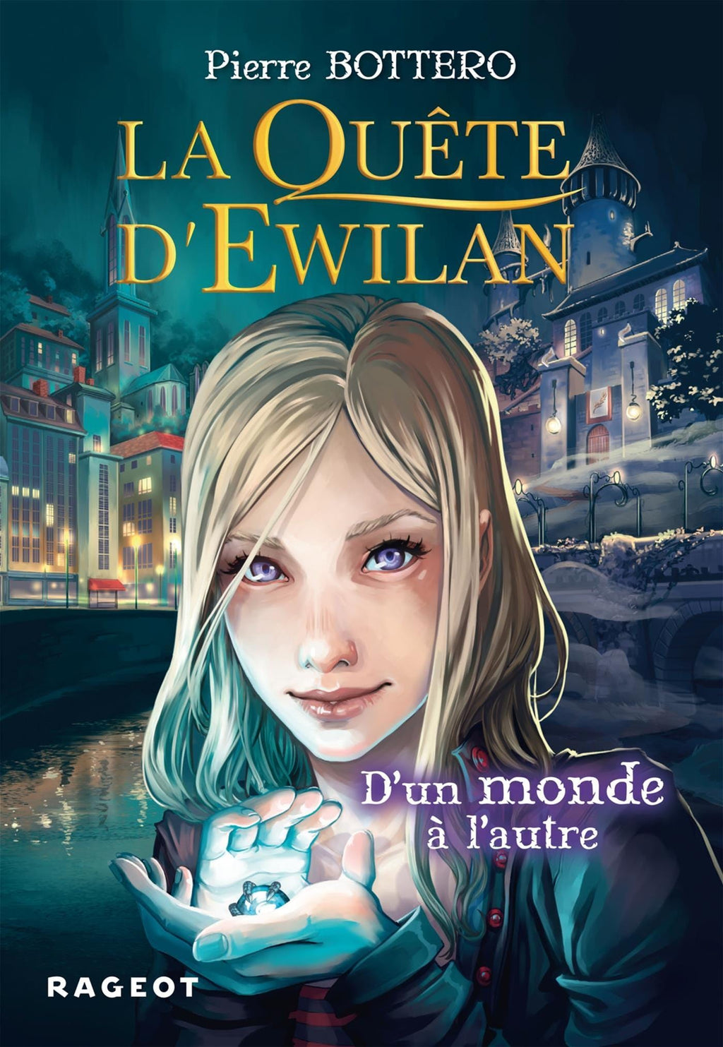 La quête d'Ewilan T01 - D'un monde à l'autre
