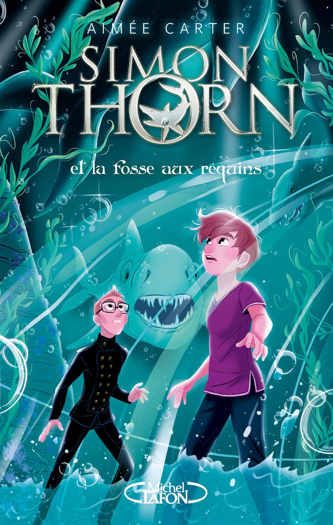 Simon Thorn T03 - et la fosse aux requins