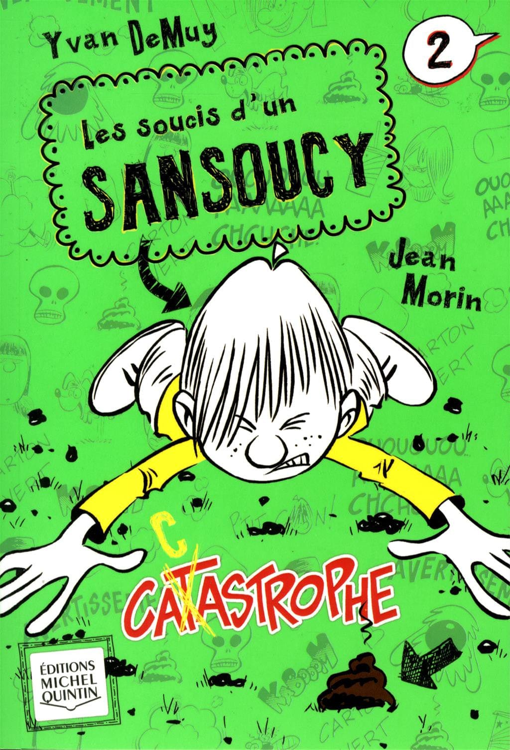 Les soucis d'un sansoucy T02 - Catastrophe