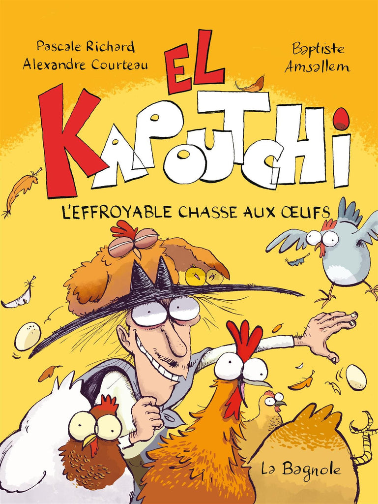 El Kapoutchi T04 - L'effroyable chasse aux œufs