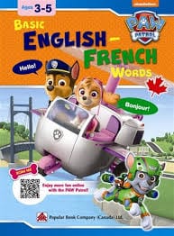 Paw Patrol: Basic english-french words : ages 3-5