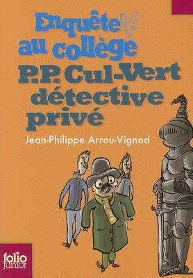 Enquête au collège T03 - P.P. Cul-Vert détective privé