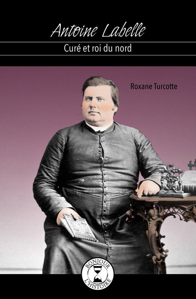 Bonjour l'histoire  - Antoine Labelle