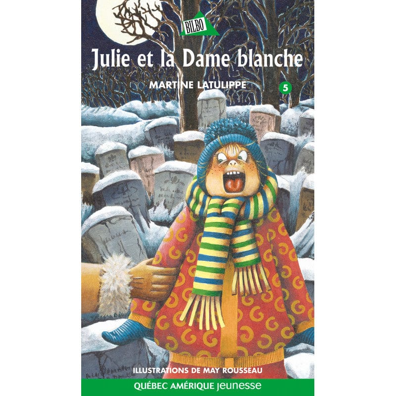 Julie et la Dame blanche - T05