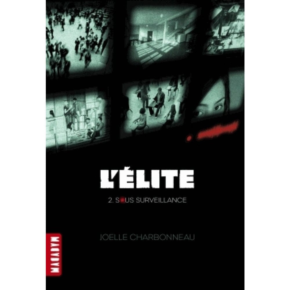 L'élite T02 - Sous surveillance