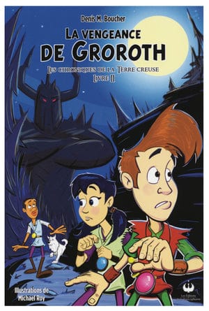 Une aventure des trois Mousquetaires T02 - La vengeance de Groroth