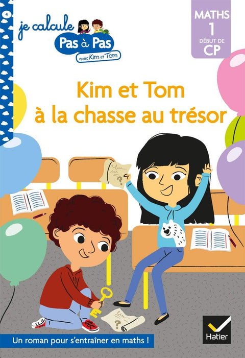 Je calcule pas à pas - Kim et Tom à la chasse au trésor