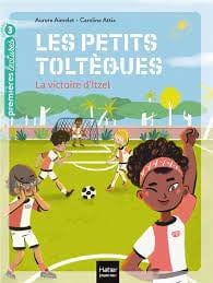 Les petits toltèques - La victoire d'Itzel T04 (niv. 3)