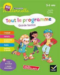 Chouette Maternelle - Tout le programme - Grande Section  - 5/6 ans