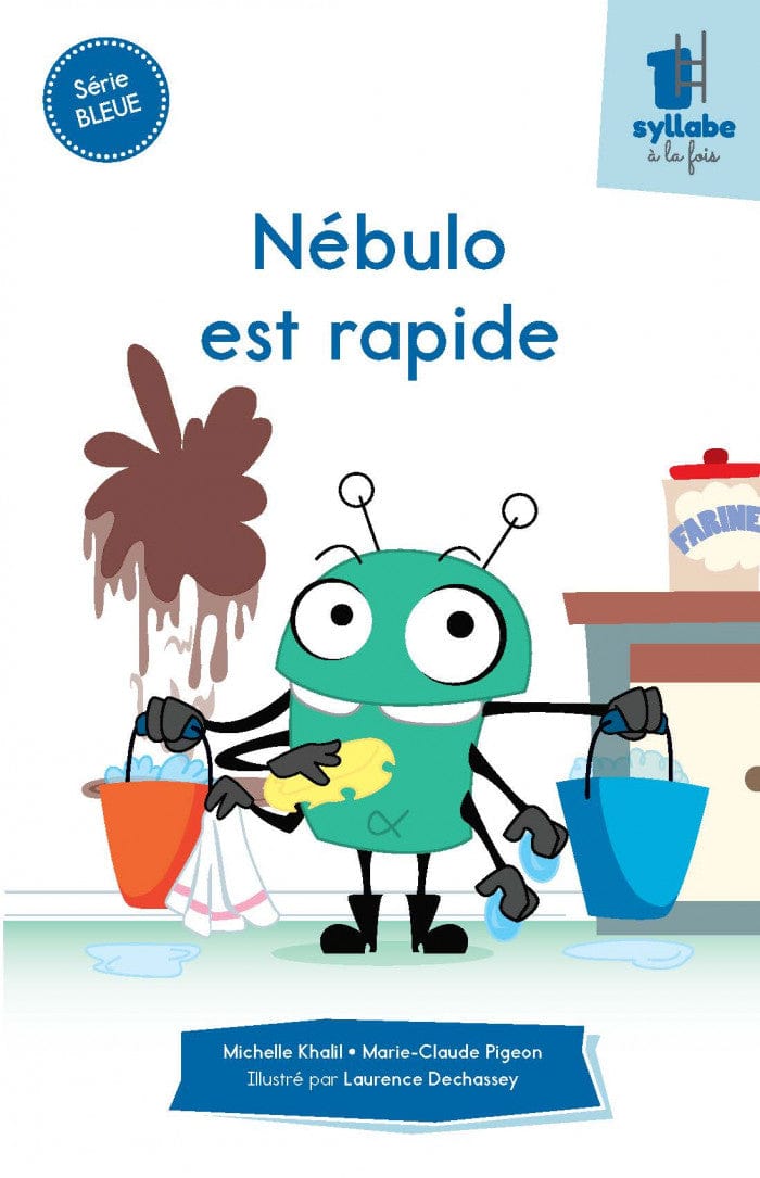 Une syllabe à la fois - Série bleue - Nébulo est rapide