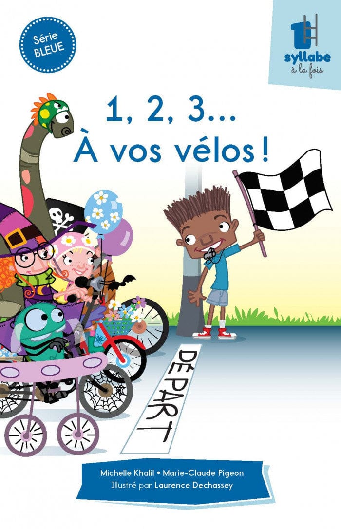 Une syllabe à la fois - Série bleue - 1, 2, 3... A vos vélos !