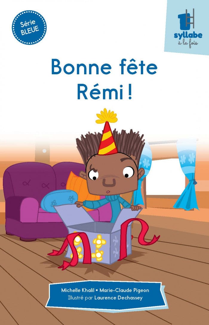 Une syllabe à la fois - Série bleue - Bonne fête Rémi !