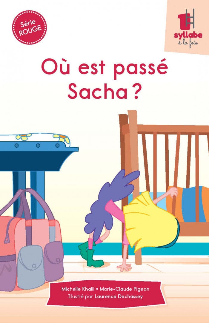 Une syllabe à la fois - Série rouge - Où est passé Sacha ?