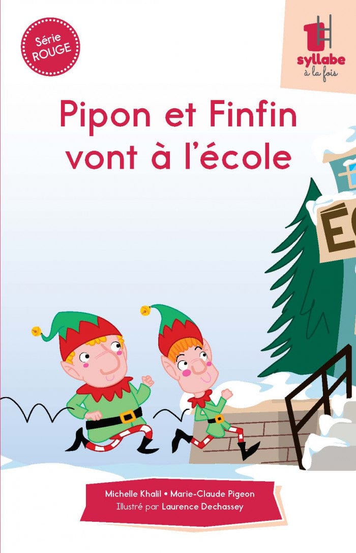 Une syllabe à la fois - Série rouge - Pipon et Finfin vont à l’école
