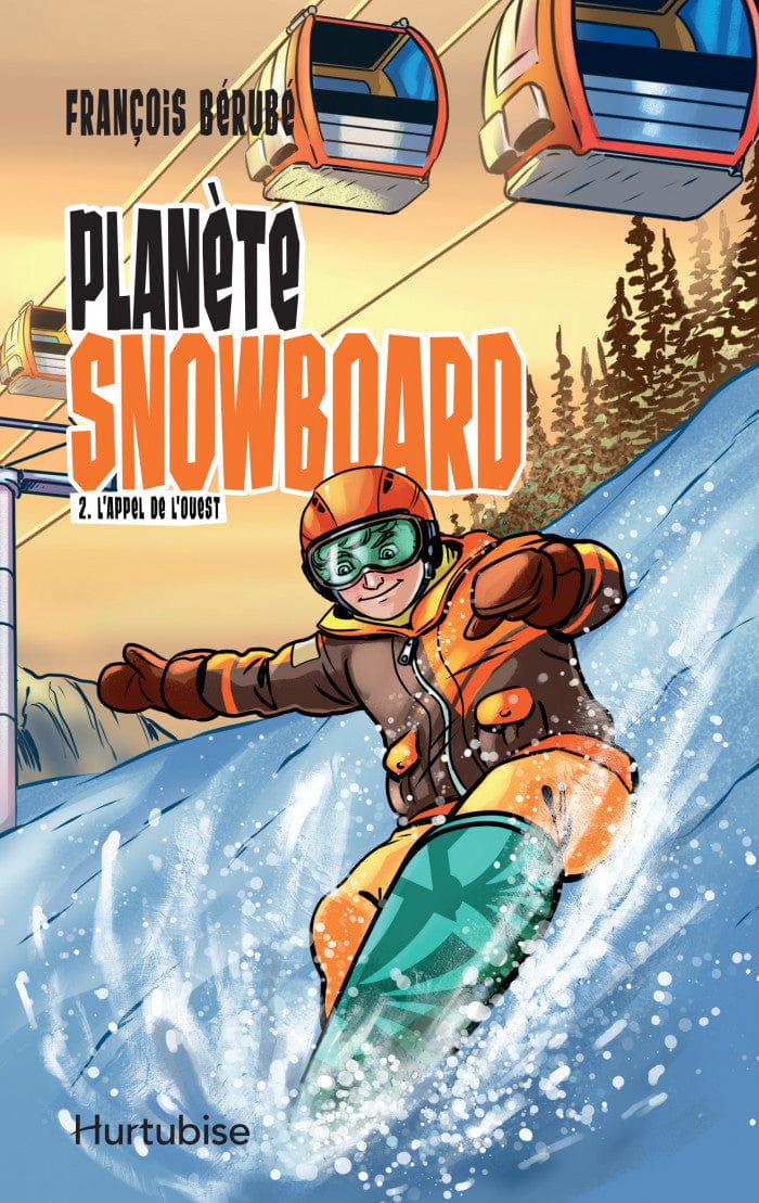 Planète Snowboard T02 - L'appel de l'Ouest