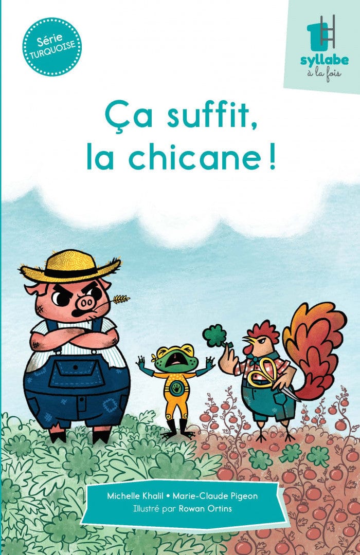 Une syllabe à la fois - Série turquoise - Ça suffit, la chicane!