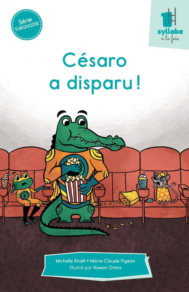 Une syllabe à la fois - Série turquoise - Césaro a disparu!