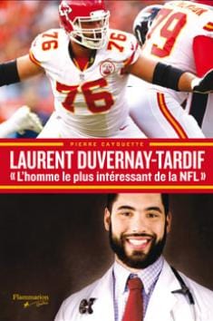 Laurent Duvernay-Tardif "l'homme le plus intéressant de la NFL"
