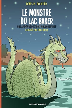 Une aventure des trois Mousquetaires - Le monstre du lac Baker