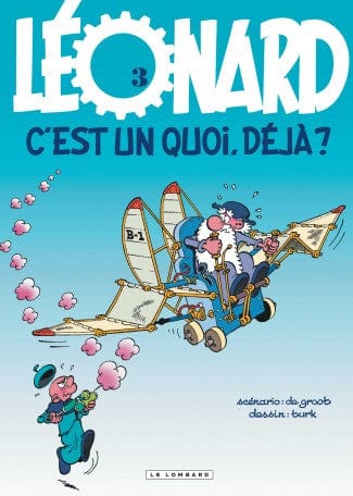 Léonard T03 - c'est un quoi, déjà?