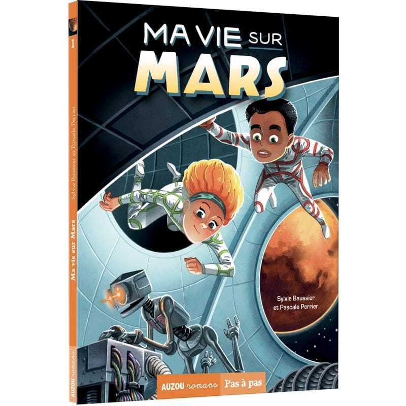 Pas à pas - Ma vie sur Mars T01