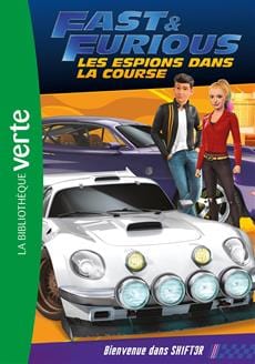 Fast & Furious, Les espions dans la course T02 - Bienvenue dans SH1FT3R