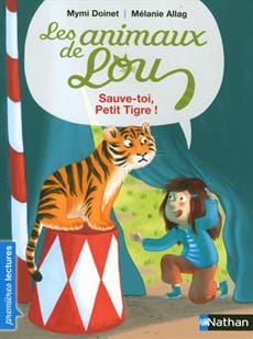 Les animaux de Lou - Sauve-toi, Petit Tigre !