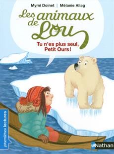 Les animaux de Lou - Tu n'es plus seul, Petit Ours !