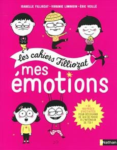 Les cahiers Filliozat - Mes émotions