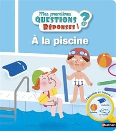Mes premières Questions? Réponses! - À la piscine
