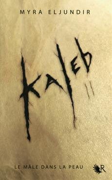 Kaleb T02 - Le mâle dans la peau - Abigail