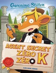 Geronimo Stilton T53 - Agent secret zéro zéro K